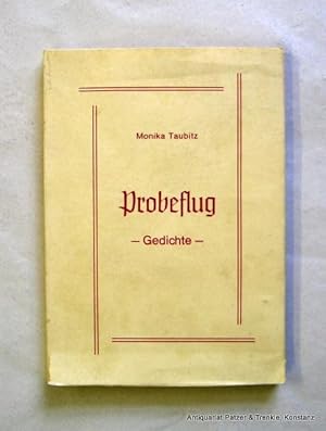 Bild des Verkufers fr Probeflug. Gedichte. Heidenheim, Jerratsch, ca. 1975. Kl.-8vo. 62 S., 1 Bl. Or.-Pp.; etw. stockfleckig. zum Verkauf von Jrgen Patzer