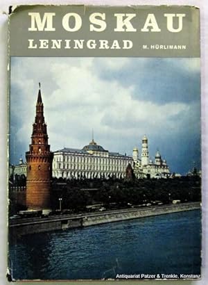 Moskau. Leningrad. Zürich, Atlantis, 1958. Gr.-8vo. Mit zahlr. teils ganzseitigen u. farbigen Abb...