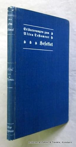 Seller image for Der Prophet Hesekiel. Calw, Vereinsbuchhandlung, 1916. 187 S. Or.-Lwd. (Erluterungen zum Alten Testament, 7). for sale by Jrgen Patzer