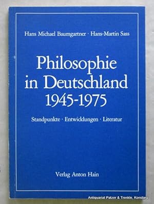 Immagine del venditore per Philosophie in Deutschland 1945-1975. Standpunkte, Entwicklungen, Literatur. Meisenheim, Hain, 1978. 2 Bl., 58 S. Or.-Kart. (ISBN 344501860X). venduto da Jrgen Patzer