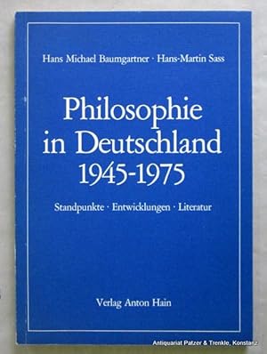 Bild des Verkufers fr Philosophie in Deutschland 1945-1975. Standpunkte, Entwicklungen, Literatur. Meisenheim, Hain, 1978. 2 Bl., 58 S. Or.-Kart. (ISBN 344501860X). zum Verkauf von Jrgen Patzer