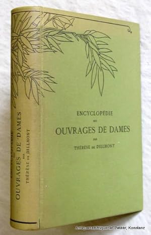 Encyclopédie des ouvrages de dames. Mühlhausen, Dillmont, ca. 1905. Mit 17 meist farbigen Tafeln ...