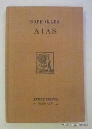 Aias. Deutsch von Heinrich Schnabel. Leipzig, Klinkhardt, 1910. Kl.-8vo. 62 S., 1 Bl. Or.-Lwd. (A...