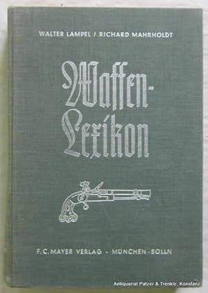 Imagen del vendedor de Waffenlexikon fr Jger und Schtzen. Ratgeber in allen waffen-, schie- und schutechnischen sowie einschlgigen optischen Fragen. 6. Auflage. 39. Tsd. Mnchen, Mayer, 1966. Mit zahlreichen Illustrationen. 4 Bl., 591 S., 24 Bl. Or.-Lwd.; etw. gelockert. a la venta por Jrgen Patzer