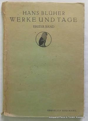 Bild des Verkufers fr Werke und Tage. Erster Band (= alles Erschienene). Jena, Diederichs, 1920. Mit Titelbild. 2 Bl., 154 S., 3 Bl. Or.-Umschlag; tlw. gebrunt, Rcken fleckig u. am oberen Kapital eingerissen, Vorderdeckel mit kl. Namensstempel. zum Verkauf von Jrgen Patzer