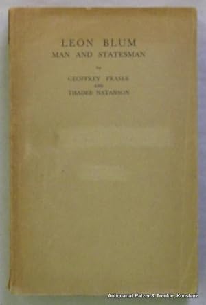 Seller image for Leon Blum. Man and Statesman. London, Gollancz, 1937. Mit Tafeln. 313 S. Or.-Brosch.; gebrunt u. mit Gebrauchsspuren. for sale by Jrgen Patzer