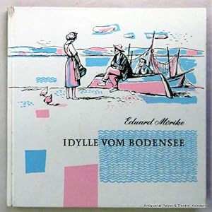 Idylle vom Bodensee oder Fischer Martin. Konstanz, Rosgarten Verlag, (1958). (16,8 : 16,8 cm). Mi...