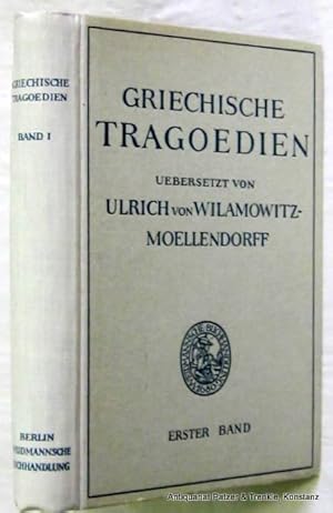 Übersetzt von Ulrich von Wilamowitz-Moellendorff. Band 1. 9. Auflage. Berlin, Weidmann, ca. 1910....