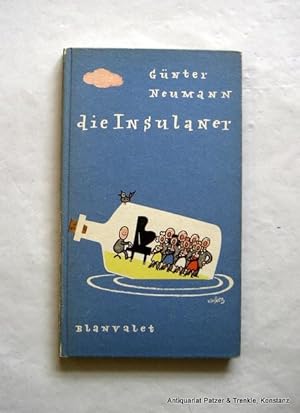 Die Insulaner. Berlin, Blanvalet, 1955. Kl.-8vo. 78 S., 1 Bl. Baluer Illustrierter Or.-Pp. (Kossa...