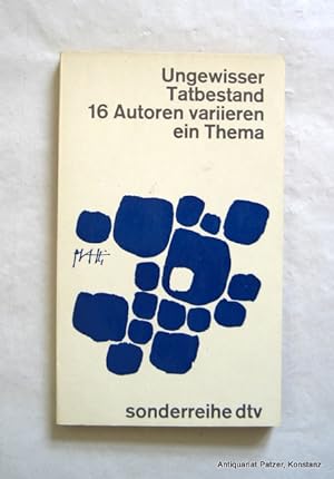 16 Autoren variieren ein Thema. Herausgegeben von Helmut Lamprecht. München, dtv, 1964. Kl.-8vo. ...