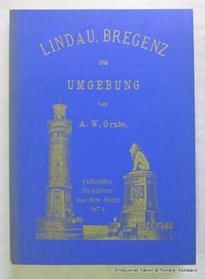 Imagen del vendedor de Lindau, Bregenz und Umgebung. Faksimile nach der Ausgabe von 1874. Lindau, Antiqua-Vlg., 1980. Kl.-8vo. Mit 1 Faltkarte u. 2 gefalt. Panoramen. 1 Bl., VIII, 86 S., 11 Bl. Or.-Kart.; Rcken verblasst, Kanten leicht berieben. (ISBN 3882100591). a la venta por Jrgen Patzer