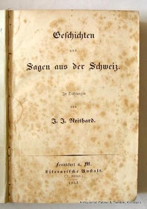 Geschichten und Sagen aus der Schweiz. In Dichtungen. Frankfurt/M., Literarische Anstalt J. Rütte...