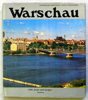 Seller image for Warschau. 1945, heute und morgen. Warszawa, Interpress, 1980. Kl.-4to. Durchgehend mit teils farbigen fotografischen Abbildungen. 207 S. Or.-Lwd. (ISBN 8322316704). for sale by Jrgen Patzer