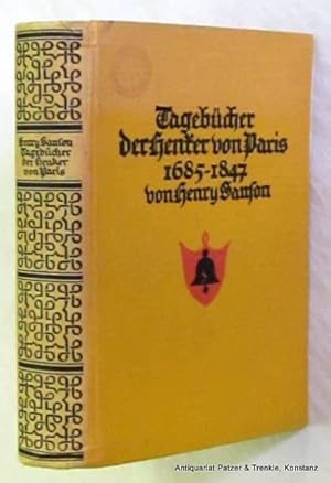 Imagen del vendedor de Tagebcher der Henker von Paris 1685 bis 1847. Nach einer zeitgenssischen deutschen Ausgabe ausgewhlt von Eduard Trautner. 13. Tsd. Potsdam, Kiepenheuer, 1924. VIII S., 2 Bl., 822 S., 1 Bl. Orig.-Leinenband; Vorderdeckel mit schwachem privaten Monogrammstempel. a la venta por Jrgen Patzer