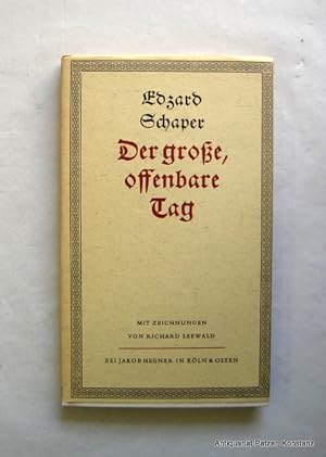 Der große, offenbare Tag. Die Erzählung eines Freundes. 4. Auflage. Köln u. Olten, Hegner, 1957. ...
