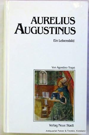 Immagine del venditore per Aurelius Augustinus. Ein Lebensbild. Aus dem Italienischen von Uta Brehme. Mnchen, Neue Stadt, 1988. 270 S., 1 Bl. Or.-Pp. (ISBN 3879962057). venduto da Jrgen Patzer