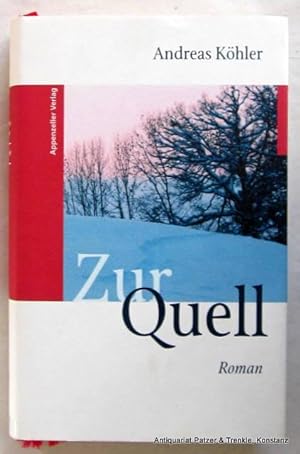 Immagine del venditore per Zur Quell. Roman. Herisau, Appenzeller Verlag, 2001. 355 S., 2 Bl. Or.-Pp. mit Schutzumschlag. (ISBN 3858823147). venduto da Jrgen Patzer