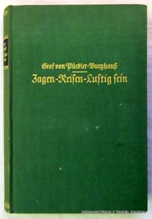 Jagen - Reisen - Lustig sein. Aus grünem Wald und buntem Leben. 3. Aufl. (11. Tsd.). Berlin, Pare...