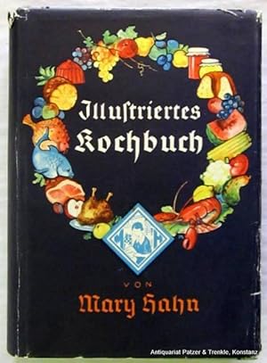 Illustriertes Kochbuch für die einfache und feine Küche. Enthaltend: 2948 Original-Rezepte.und de...