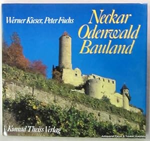 Seller image for Neckar, Odenwald, Bauland. Stuttgart, Theiss, 1980. Kl.-4to. Mit zahlreichen teils farbigen fotografischen Abbildungen von Peter Fuchs. 114 S., 1 Bl. Or.-Lwd. mit Schutzumschlag. (ISBN 3806202451). for sale by Jrgen Patzer