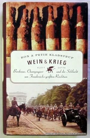 Bild des Verkufers fr Wein & Krieg. Bordeaux, Champagner und die Schlacht um Frankreichs grten Reichtum. Aus dem Englischen von Dieter Zimmer. 3. Aufl. Stuttgart, Klett-Cotta, 2002. Mit zahlr. fotografischen Abbildungen. 380 S., 2 Bl. Or.-Pp. mit Schutzumschlag. (ISBN 3608935118). zum Verkauf von Jrgen Patzer