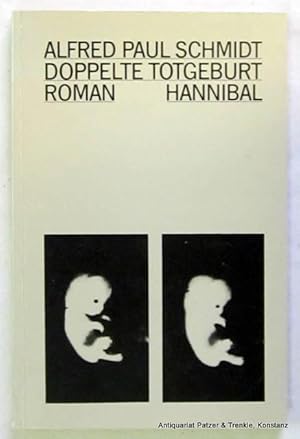 Bild des Verkufers fr Doppelte Totgeburt. Roman. Wien, Hannibal, 1982. 128 S., 3 Bl. Or.-Kart. (ISBN 38544501205). zum Verkauf von Jrgen Patzer