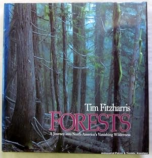 Forests. A Journey into North America's Vanishing Wilderness. Toronto, Stoddard, 1991. 4to. Durch...