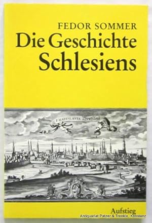 Bild des Verkufers fr Die Geschichte Schlesiens. Neudruck der Ausgabe Breslau 1908. 3. Auflage. Landshut, Aufstieg-Verlag, 1993. Mit Kartenskizzen. VIII, 137 S. Or.-Kart. (ISBN 3761201001). zum Verkauf von Jrgen Patzer