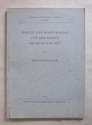 Hauch- und Körperseele und der Dämon bei Kuan Yin-Tze. Untersuchungen zur chinesischen Psychologi...