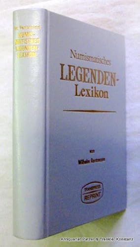 Bild des Verkufers fr Numismatisches Legenden-Lexicon des Mittelalters und der Neuzeit. 2 Teile u. Nachtrag in 1 Band. Reprint der Ausgaben von 1865-1878. 2. Auflage. Berlin, Transpress, 1979. 2 Bl., VIII, 191 S.; 3 Bl., 247 S. u. "Nachtrag" (1 Bl., 46 S.). Or.-Kunstleder mit Schutzumschlag. zum Verkauf von Jrgen Patzer