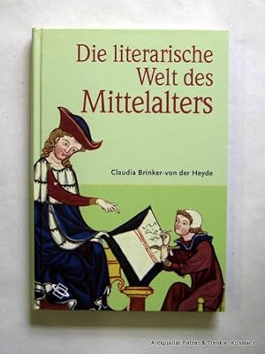 Immagine del venditore per Die literarische Welt des Mittelalters. Darmstadt, Wissenschaftliche Buchgesellschaft, 2007. Mit 40 Abbildungen. 191 S. Farbiger Or.-Pp. venduto da Jrgen Patzer