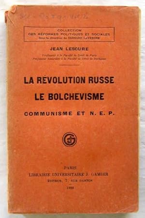 La révolution russe. Le bolchevisme. Communisme et N.E.P. Paris, Gamber, 1929. 355 S. Orig.-Brosc...