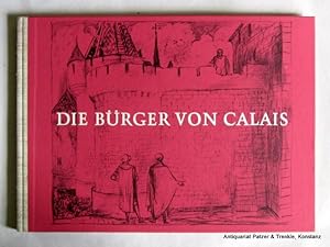 Bild des Verkufers fr Die Brger von Calais. bersetzt u. hrsg. von Ulrich Friedrich Mller. Ebenhausen, Langewiesche-Brandt, 1975. Quer-gr.-8vo. Mit ganzseitigen Illustrationen von Felix Hoffmann. 48 S. Illustr. Or.-Hlwd. in Schuber; dieser etw. bestoen. (ISBN 3784600883). zum Verkauf von Jrgen Patzer