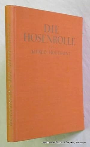 Image du vendeur pour Die Hosenrolle. Variationen ber das Thema Das Weib als Mann. Mnchen, Meyer & Jessen, 1925. Mit zahlr. Abb. 247 S. Or.-Lwd. mis en vente par Jrgen Patzer