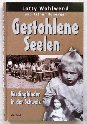 Bild des Verkufers fr Gestohlene Seelen. Verdingkinder in der Schweiz. Olten, Weltbild (Lizenz: Huber), (2004). Mit zahlreichen fotografischen Abbildungen. 196 S. Or.-Pp. (ISBN 3038121452). zum Verkauf von Jrgen Patzer