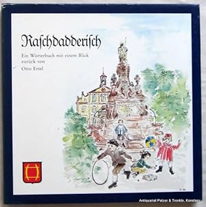 Seller image for Raschdadderisch. Ein Wrterbuch mit einem Blick zurck. Rastatt, Hebel-Verlag, 1986. Mit Illustrationen von Urte Finkel. 144 S. Or.-Lwd. mit Schutzumschlag; minimale Gebrauchsspuren. (ISBN 3873100045). for sale by Jrgen Patzer