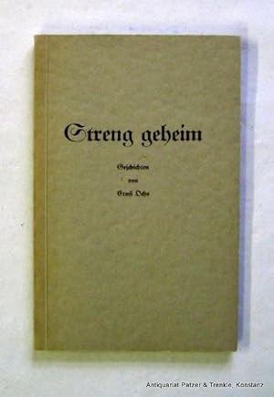 Bild des Verkufers fr Streng geheim. Geschichten. Freiburg, Poppen, 1955. Kl.-8vo. 71 S. Or.-Kart. zum Verkauf von Jrgen Patzer