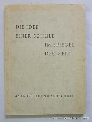 Festschrift für Paul Geheeb zum 80. Geburtstag und zum 40jährigen Bestehen der Odenwaldschule. He...