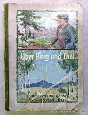 Vorschläge für Wanderungen in Jura, Vogesen und Schwarzwald. Hrsg. vom Verkehrsverein Basel. 2., ...