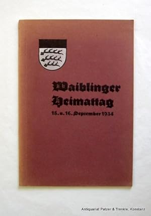 Seller image for vor 300 Jahren am 8. September 1634. Waiblingen 1934. Gr.-8vo. Mit fotografischen Abbildungen. 39 S. u. 8 Bl. mit regionalen Anzeigen. Illustrierter Or.-Kart.; Rcken etw. verblasst. for sale by Jrgen Patzer