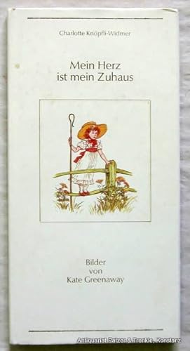 Seller image for Mein Herz ist mein Zuhaus. St. Gallen, Knpfli, 1978. Schmal-8vo. Mit farbigen Illustrtionen von Kate Greenaway. 24 Bl. Or.-Pp. mit Schutzumschlag; minimal fleckig. (Amboss-Funken, 19). (ISBN 3855170193). for sale by Jrgen Patzer