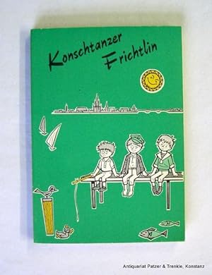 Bild des Verkufers fr Konschtanzer Frichtlin. Konstanz, DPR-Verlag, 1979. Mit Portrt u. Illustrationen von Klaus Memer. 112 S., 2 Bl. Or.-Kart. zum Verkauf von Jrgen Patzer