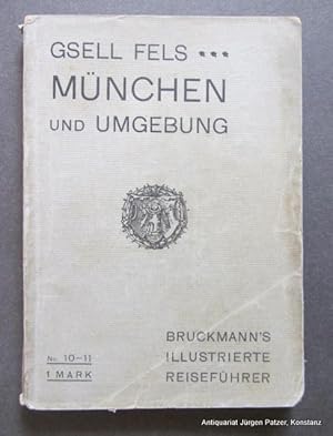 Seller image for Mnchen und Umgebung. Mnchen, Bruckmann, 1903. Kl.-8vo. Titel, IV, XVI, 76, 79 S., 9 Bl. mit tlw. illustrierten Anzeigen. Or.-Umschlag; etw. angestaubt, leichte Gebrauchsspuren. (Bruckmann's illustrierte Reisefhrer). for sale by Jrgen Patzer