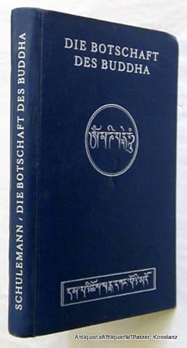 Image du vendeur pour Die Botschaft des Buddha vom Lotos des guten Gesetzes. Freiburg, Herder, 1937. Mit 1 Karte. 196 S., 2 Bl. Or.-Lwd.; Ecken leicht bestoen. - Tlw. etw. braunfleckig. mis en vente par Jrgen Patzer