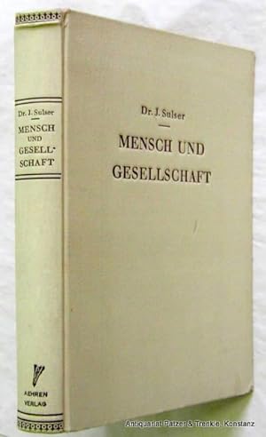Seller image for Mensch und Gesellschaft. Die Soziologie im modernen Weltbild. Affoltern, Aehren Verlag, 1944. 253 S. Or.-Lwd. for sale by Jrgen Patzer