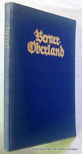 Bild des Verkufers fr Berner Oberland. Bilder von den Bergen, Seen und Tlern zwischen Aare, Rhone und Simme. Thun, S. Schneider, (1924). Fol. Mit zahlreichen, teils farbigen fotografischen Abbildungen u. Illustrationen im Text, auf Tafeln u. im separaten Tafelteil. 61 (statt 63) S. u. Tafelteil mit 72 S. Or.-Lwd. (etw. verblasst) mit typographischem Schutzumschlag; leicht angestaubt. zum Verkauf von Jrgen Patzer