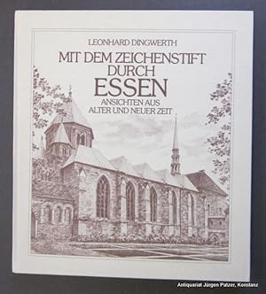 Imagen del vendedor de Mit dem Zeichenstift durch Essen. Ansichten aus alter und neuer Zeit. Bochum, Brockmeyer, 1993. 4to. Ohne Seitenzhlung (7 Bl. Titelei u. Stadtchronik u. 33 Bl. mit ganzseitigen Illustrationen, gegenber Erluterungen). Illustrierter Or.-Pp. (ISBN 3819601600). a la venta por Jrgen Patzer