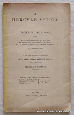 Image du vendeur pour De Hercule Attico. Diss. phil. (Bonn). Bonn, Georg, 1869. 72 S., 1 Bl. (Vita u. "Sententiae controversae"). Geheftet. mis en vente par Jrgen Patzer