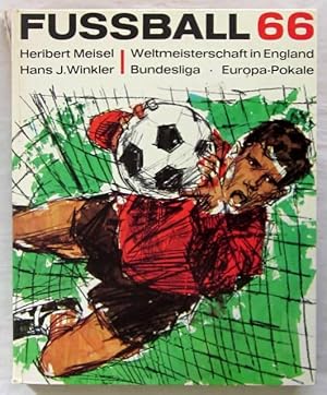 Imagen del vendedor de Fussball 66. Weltmeisterschaft - Bundesliga - Europa-Pokale. Mnchen, Sdwest-Verlag, 1966. 4to. Mit zahlreichen fotografischen Abbildungen. 320 S. Or.-Pp.; oberes Kapital repariert. a la venta por Jrgen Patzer