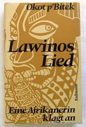 Seller image for Lawinos Lied. Eine Afrikanerin klagt an. Aus dem Englischen bertragen u. mit Nachwort von Marianne Welter. Tbingen, Erdmann, 1972. Mit Illustrationen. 215 S. Or.-Lwd. mit Schutzumschlag. (Buchreihe Geistige Begegnung, 35). for sale by Jrgen Patzer